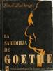 La Sabiduria De Goethe - Ludwig, Emil - Editorial Claridad