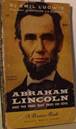 Abraham Lincoln and the times that tried: Ludwig, Emil