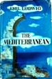 The Mediterranean, Saga of a Sea